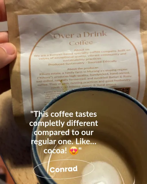 Over A Drink Coffee Taste the difference